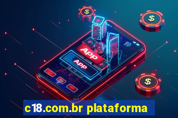 c18.com.br plataforma